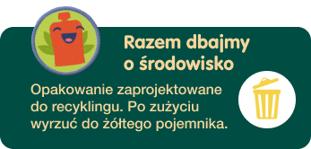 Opakowanie zaprojektowane do recyklingu. Po zużyciu wyrzuć do żółtego pojemnika.