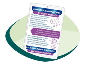 Mikrobiota noworodka - co warto wiedzieć?