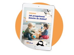 Ebook - jak przygotować dziecko do żłobka