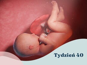 40. tydzień ciąży