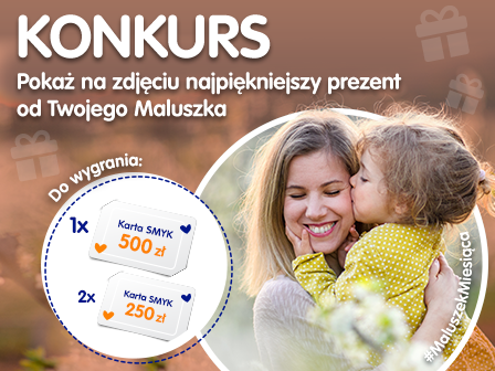 Konkurs Maluszek Miesiąca maj Konkurs Maluszek Miesiąca maj