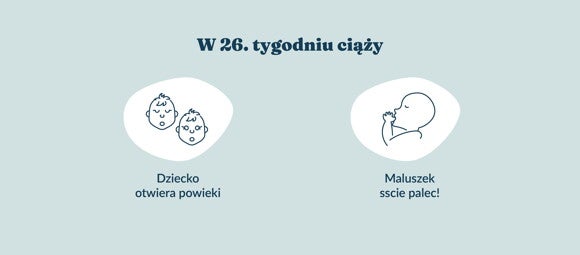 Rozwój dziecka – 26. tydzień ciąży