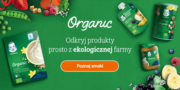 Poznaj produkty Gerber Organic Poznaj produkty Gerber Organic