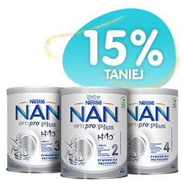 NAN OPTIPRO PLUS 2,3,4 - 15% taniej NAN OPTIPRO PLUS 2,3,4
